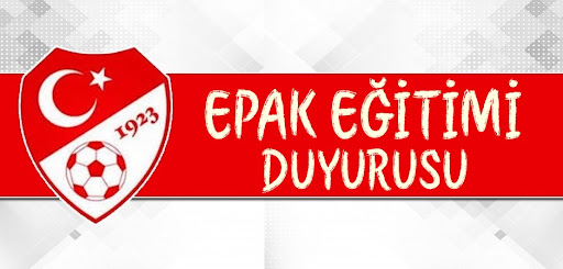 2025 – 2026 EPAK Eğitimi Duyurusu